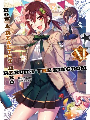 cover image of How a Realist Hero Rebuilt the Kingdom, Volume 11